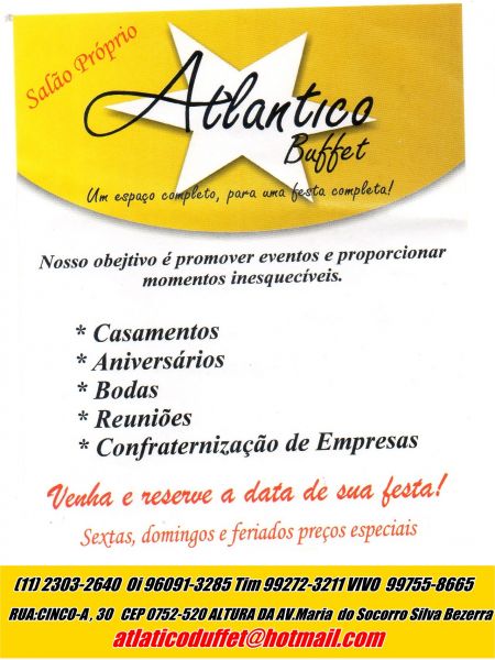 Atlantico Buffet Festa e CiA  o lugar certo para sua festa !